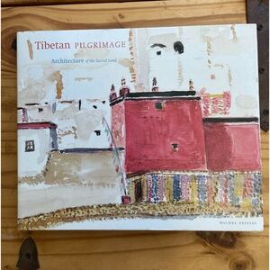 Tibetan Pilgrimage HB Book Architecture Of The Sacred Land By Michael  Peissel